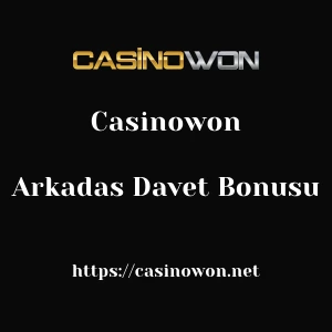 Casinowon Arkadas Davet Bonusu