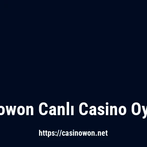 Casinowon Canlı Casino Oyunları