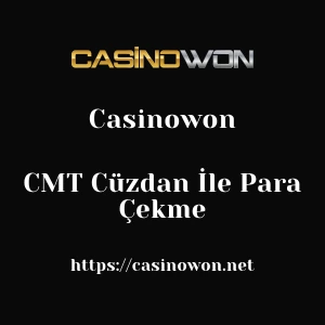 Casinowon CMT Cüzdan İle Para Çekme