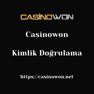 Casinowon Kimlik Doğrulama