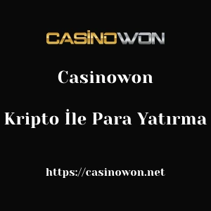 Casinowon Kripto İle Para Yatırma