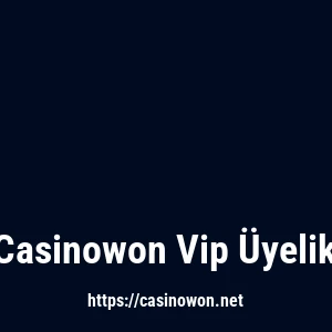 Casinowon Vip Üyelik
